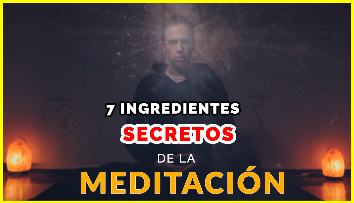 7 Secretos de la Meditación